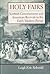 Leigh Eric Schmidt 1st edit/1 print Holy Fairs Scottish Communions and American Revivals 1989 [Hardcover] Schmidt, Leigh Eric [Hardcover] Schmidt, Leigh Eric