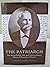 The Patriarch: The Remarkable Life and Extraordinary Times of Francisco Yturria