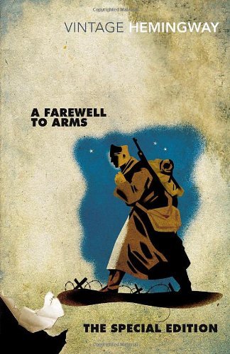 By Ernest Hemingway - A Farewell to Arms: The Special Edition