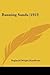 Running Sands (1913) by Kauffman, Reginald Wright published by Kessinger Publishing, LLC (2007) [Paperback]