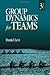 Group Dynamics for Teams 3th (third) edition by Daniel J. Levi