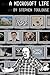 A Microsoft Life by Stephen Toulouse (2011-04-28)