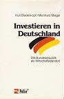Investieren in Deutschland: Die Bundesrepublik als Wirtschaftsstandort (German Edition)