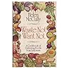 Waste Not Want Not: A Cookbook of Delicious Foods from Leftovers