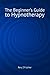 The Beginner's Guide to Hyp...