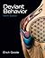 Deviant Behavior by Erich G...