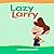 Lazy Larry by Shannon Duffy (2013-12-09)
