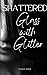Shattered Glass with Glitter