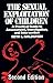 The Sexual Exploitation of Children: A Practical Guide to Assessment, Investigation, and Intervention:2nd (Second) edition