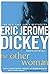 The Other Woman by Eric Jerome Dickey