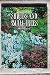 Shrubs and Small Trees (Garden Colour Series)