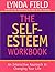 The Self-Esteem Workbook by Lynda Field (2000-09-01)