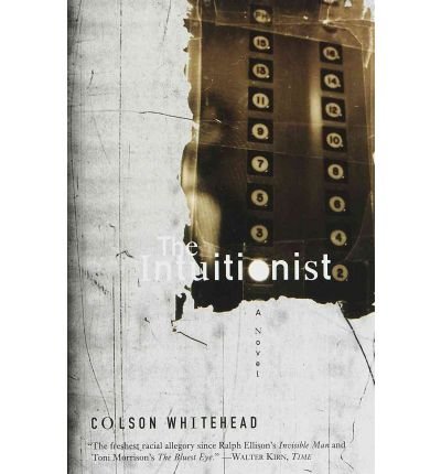 Intuitionist (99) by Whitehead, Colson [Paperback (2000)]
