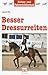 Besser Dressurreiten. by Laura Fry