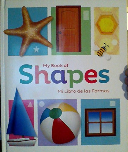 My Book of Shapes / Mi Libro De Las Formas (English & Spanish)