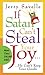 [If Satan Can't Steal Your Joy...He Can't Keep Your Goods] [By: Jerry Savelle] [June, 2002]