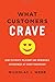 What Customers Crave: How to Create Relevant and Memorable Experiences at Every Touchpoint by Nicholas J. Webb (2016-10-13)
