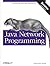 Java Network Programming by Elliotte Rusty Harold [02 November 2004]