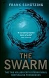 The Swarm: A Nove...