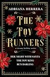 The Toy Runners by Adriana  Herrera