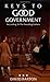 Keys to Good Government Paperback January 1, 1994