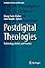 Postdigital Theologies: Technology, Belief, and Practice (Postdigital Science and Education)