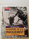 American War Library - The Vietnam War: A History of U.S. Involvement American War Library - The Vietnam War: A History of U.S. Involvement