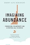 Imagining Abundance by Kerry A. Robinson