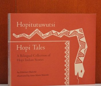 Hopitutuwutsi =: Hopi tales : a bilingual collection of Hopi Indian stories (Hardcover)