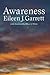 Awareness by Eileen J. Garr...