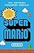 Super Mario by Jeff Ryan