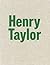 Henry Taylor by Hoptman, Laura, Keith, Naima (2014) Hardcover