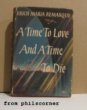A time to love and a time to die