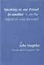 Pendle Hill Pamphlet, 249: Speaking As One Friend to Another - On the Mystical Way Forward
