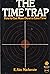 The Time Trap