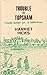Trouble in Topsham by Harriet Hicks