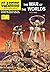 The War of the Worlds (Classics Illustrated) by H.G. Wells (2015-09-01)