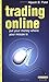 Pocket Guide to Trading Online: Put Your Money Where Your Mouse Is by Patel Alpesh (2001-10-01) Paperback