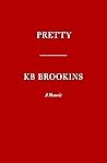 Pretty: A Memoir