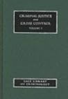 Criminal Justice and Crime Control (SAGE Library of Criminology)