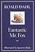 Fantastic Mr. Fox Publisher by Roald Dahl