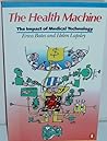 The Health Machines: The Impact of Medical Technology