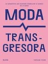 Moda transgresora...