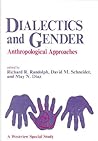 Dialectics And Gender: Anthropological Approaches