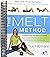 The MELT Method: A Breakthrough Self-Treatment System to Eliminate Chronic Pain, Erase the Signs of Aging, and Feel Fantastic in Just 10 Minutes a Day!