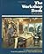 The Workshop Book: A Craftsman's Guided Tour from the Pub of FWW (Craftsman's Guide to) by Scott Landis (1991-07-01)