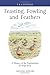 Feasting, Fowling and Feathers: A History of the Exploitation of Wild Birds (Poyser Monographs) by Michael Shrubb (2013-08-01)