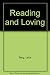 Reading and Loving by Leila Berg (1977-01-06)