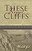 These Rugged Cliffs by Ford, Michelle (2006) Paperback