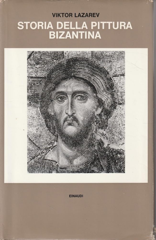 Storia della pittura bizantina (Biblioteca di storia dell'arte, 7)